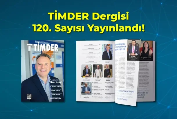 TİMDER Dergisi 120. Sayısıyla Yayında!