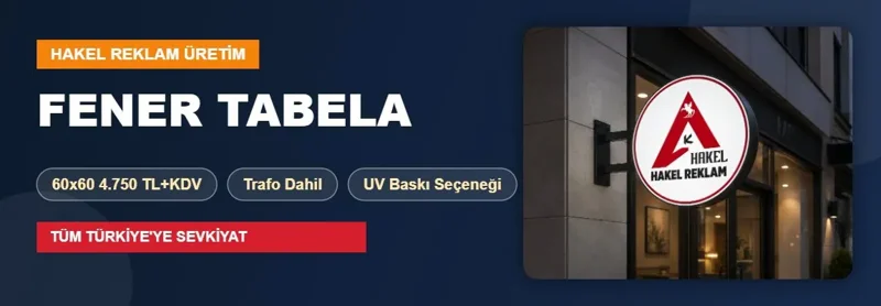 Fener Tabela Üretimi