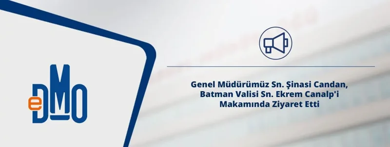 Genel Müdürümüz Sn. Şinasi Candan, Batman Valisi Sn. Ekrem Canalp'i Makamında Ziyaret Etti
