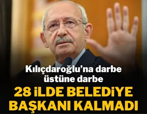 Son tablo duyuruldu: 28 ilde CHP'li belediye başkanı kalmadı, istifa sayısı 232'ye ulaştı