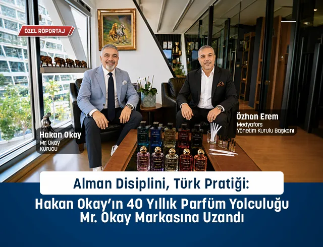Hakan Okay ve Mr. Okay Parfümleri: 40 Yıllık Kozmetik Deneyiminden Yeni Bir Marka Hikâyesine