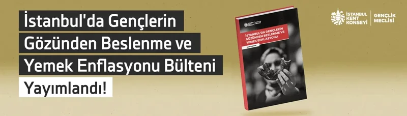 ISTANBULLU GENCLERIN GOZUNDEN BESLENME VE YEMEK ENFLASYONU