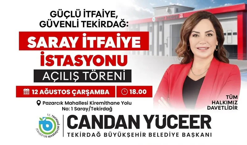 GÜÇLÜ İTFAİYE, GÜVENLİ TEKİRDAĞ: SARAY'A MODERN İSTASYON